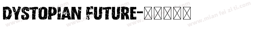 Dystopian Future字体转换